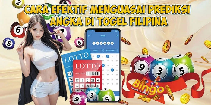 Cara Efektif Menguasai Prediksi Angka di Togel Filipina