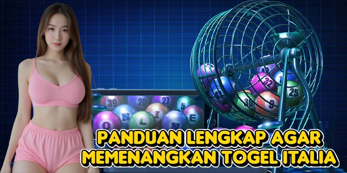 Panduan Lengkap Agar Memenangkan Togel Italia